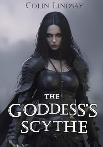 The Goddess's Scythe: The Complete Series von Independently published
