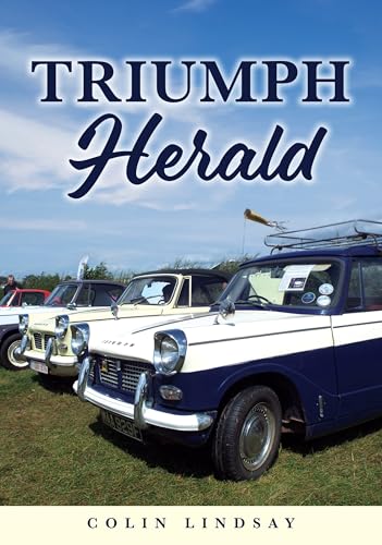 Triumph Herald Triumph Herald von Amberley Publishing