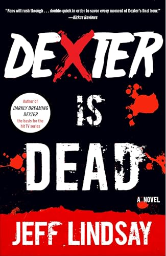 Dexter Is Dead: Dexter Morgan (8) (Dexter Series, Band 8) von Vintage Crime/Black Lizard
