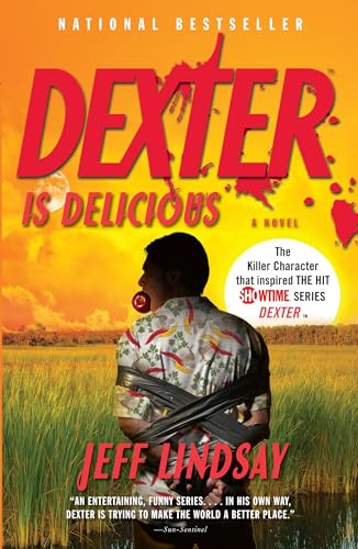 Dexter Is Delicious: Dexter Morgan (5) (Dexter Series, Band 5) von Vintage Crime/Black Lizard