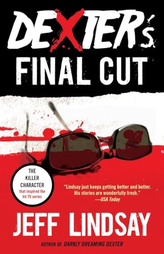 Dexter's Final Cut: Dexter Morgan (7) (Dexter Series, Band 7) von Vintage Crime/Black Lizard