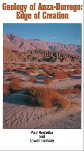 Geology of Anza-Borrego: Edge of Creation (California Desert Natural History Field Guides, No 1, Band 1)