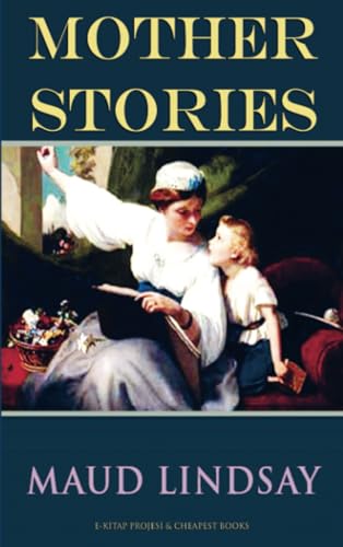 Mother Stories Mother Stories von E-Kitap Projesi & Cheapest Books