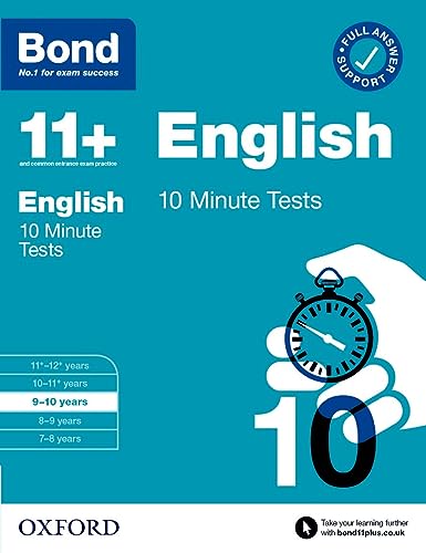Bond 11+: Bond 11+ 10 Minute Tests English 9-10 years: For 11+ GL assessment and Entrance Exams von Oxford University Press