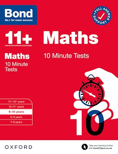 Bond 11+: Bond 11+ 10 Minute Tests Maths 9-10 years: For 11+ GL assessment and Entrance Exams