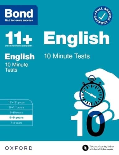 Bond 11+: Bond 11+ English 10 Minute Tests with Answer Support 8-9 years Bond 11+: Bond 11+ English 10 Minute Tests with Answer Support 8-9 years