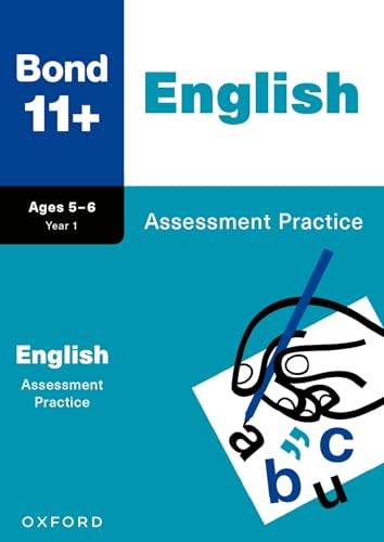 Bond 11+: Bond 11+ English Assessment Practice Age 5-6 von Oxford University Press