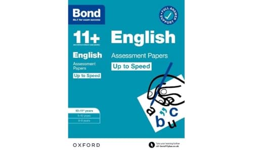 Bond 11+: Bond 11+ English Up to Speed Assessment Papers with Answer Support 10-11 years: Ready for the 2024 exam Bond 11+: Bond 11+ English Up to Speed Assessment Papers with Answer Support 10-11 years: Ready for the 2024 exam