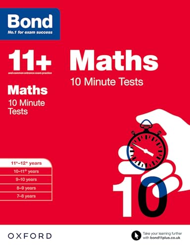 Bond 11+: Maths: 10 Minute Tests: 11+-12+ years