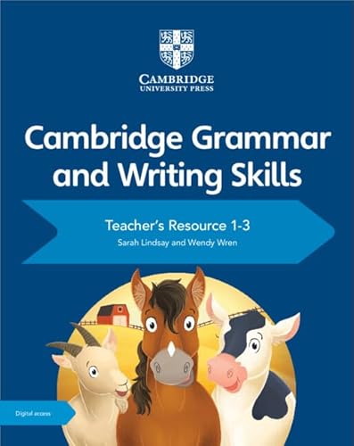 Cambridge Grammar and Writing Skills Teacher's Resource With Cambridge Elevate 1-3 Cambridge Grammar and Writing Skills Teacher's Resource With Cambridge Elevate 1-3