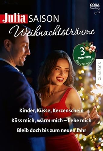 Julia Saison Band 76: Weihnachtsträume