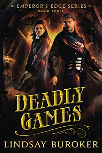 Deadly Games: (The Emperor's Edge, Book 3) von CREATESPACE