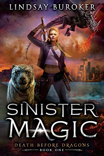 Sinister Magic: An Urban Fantasy Dragon Series (Death Before Dragons, Band 1)