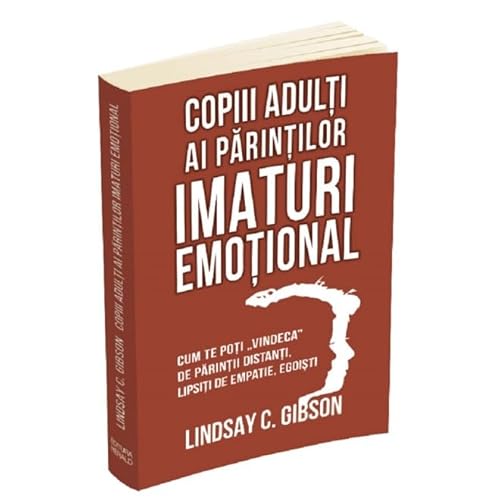 Copiii Adulti Ai Parintilor Imaturi Emotional von Herald