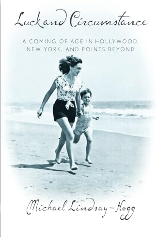 Luck and Circumstance: A Coming of Age in Hollywood, New York, and Points Beyond von Vulcan Books