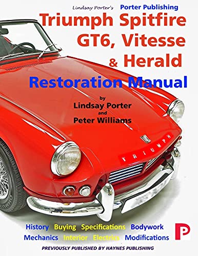 Triumph Spitfire, GT6, Vitesse & Herald Restoration Manual von Porter Publishing Ltd
