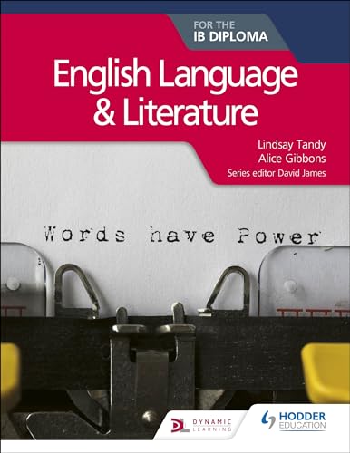 English Language and Literature for the IB Diploma: Hodder Education Group English Language and Literature for the IB Diploma: Hodder Education Group