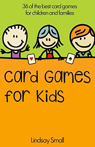 Card Games for Kids: 36 of the Best Card Games for Children and Families