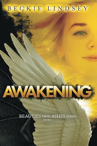 Awakening (Beauties from Ashes, Band 4) von End Game Press