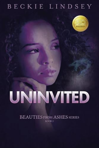 Uninvited (Beauties from Ashes, Band 2) von End Game Press
