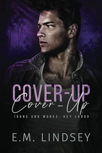 Cover Up: Irons and Works: Key Largo Cover Up: Irons and Works: Key Largo von Independently published