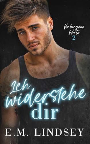 Ich widerstehe dir (Verborgene Worte, Band 2) von Independently published