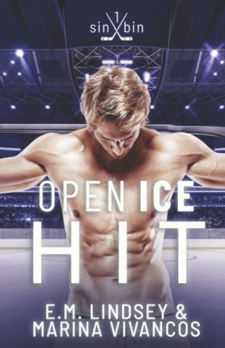 Open Ice Hit (The Sin Bin, Band 2) Open Ice Hit (The Sin Bin, Band 2)