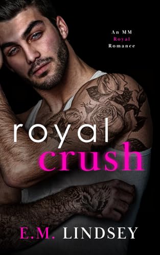 Royal Crush: A Royal MM Romance Royal Crush: A Royal MM Romance von Independently published