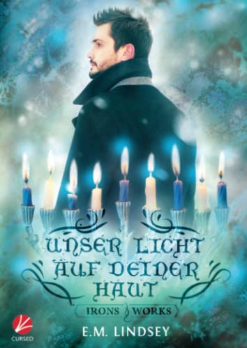 Unser Licht auf deiner Haut (Irons and Works)
