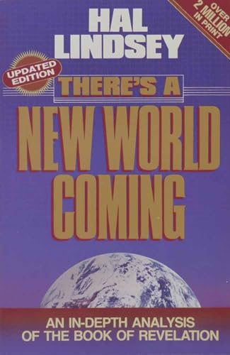 There's a New World Coming: An Indepth Analysis of the Book of Revelations