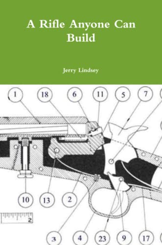 A Rifle Anyone Can Build von Lulu Press, Inc.