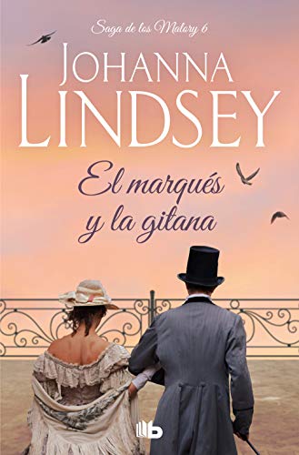 El marqués y la gitana (Saga de los Malory 6) (Ficción, Band 6) von B de Bolsillo (Ediciones B)
