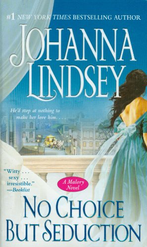 No Choice But Seduction: A Malory Novel (Volume 9) (Malory-Anderson Family, Band 9)