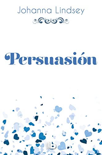 Persuasión (Saga de los Malory 11) (Ficción, Band 11) von B de Bolsillo (Ediciones B)