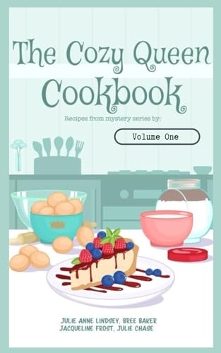 Cozy Queen Cookbook: Volume One von Cozy Queen Publishing LLC