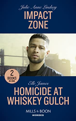 Impact Zone / Homicide At Whiskey Gulch: Impact Zone / Homicide at Whiskey Gulch (The Outriders Series)