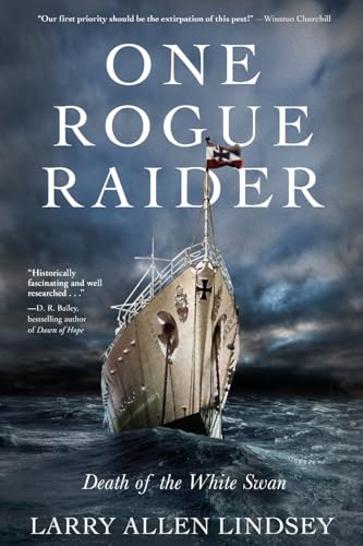 One Rogue Raider: Death of the White Swan von Koehler Books
