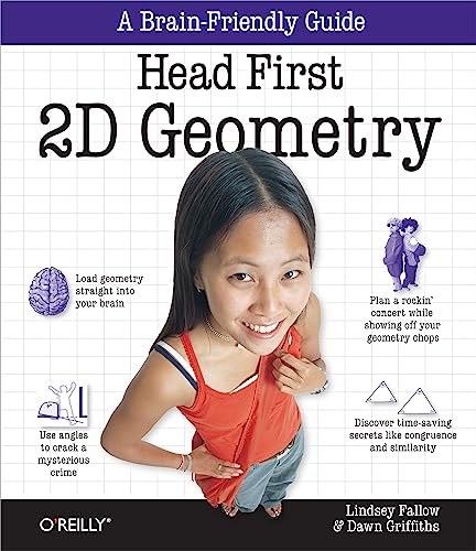 Head First 2D Geometry: A Brain-Friendly Guide von O'Reilly Media