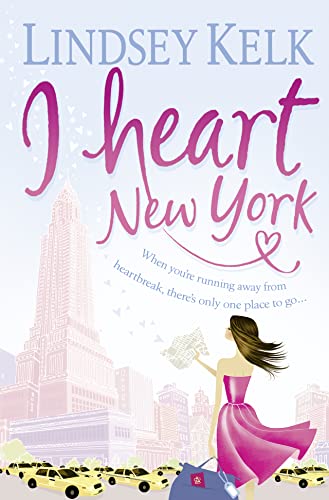 I Heart New York: Hilarious, heartwarming and relatable: escape with this bestselling romantic comedy (I Heart Series, Band 1)