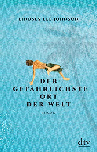 Der gefährlichste Ort der Welt: Roman von dtv Verlagsgesellschaft