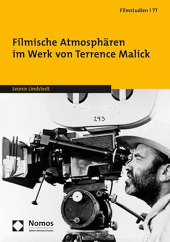 Filmische Atmosphären im Werk von Terrence Malick (Filmstudien)