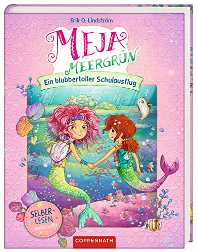 Meja Meergrün (Bd. 2/Leseanfänger): Ein blubbertoller Schulausflug (Meja Meergrün Leseanfänger, Band 2)