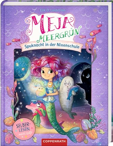 Meja Meergrün (Leseanfänger, Band 4): Spuknacht in der Nixenschule von Coppenrath