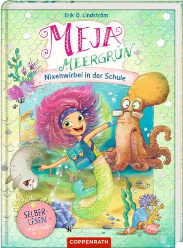 Meja Meergrün (für Leseanfänger): Nixenwirbel in der Schule (Bd. 1)