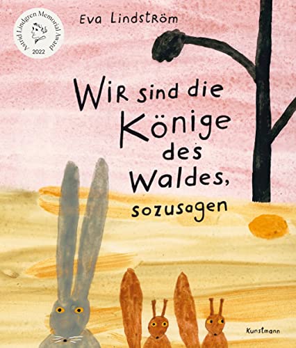 Wir sind die Könige des Waldes, sozusagen von Kunstmann, A