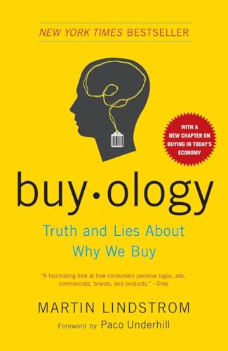 Buyology: Truth and Lies About Why We Buy