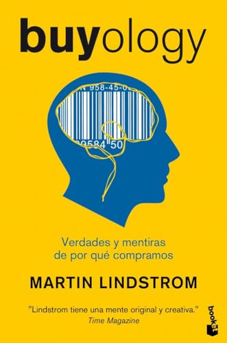 Buyology: Verdades y mentiras de por qué compramos (Actualidad) von Booket