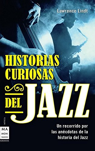Historias curiosas del jazz von Ma Non Troppo