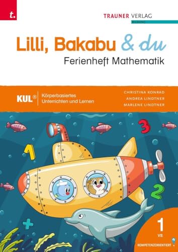 Lilli, Bakabu & du, Ferienheft Mathematik 1 von Trauner Verlag