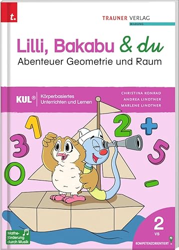 Lilli, Bakabu & du - Abenteuer Geometrie und Raum 2 von TRAUNER